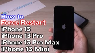 How to Force Restart (Forced Restart / Reset): iPhone 13 / iPhone 13 Pro / iPhone 13 Pro Max/13 Mini