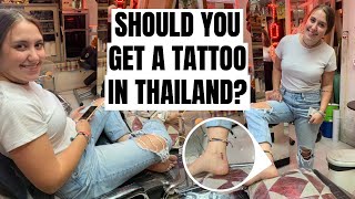 STORY TIME: I GOT A TATTOO IN THAILAND | IS IT SAFE TO GET A TATTOO IN THAILAND?