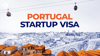 Portugal Startup Visa: a Life Changing Opportunity for Entrepreneurs | E36