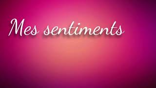 Mes sentiments (paroles) - Soumia