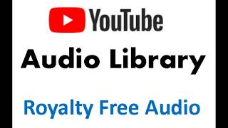 How to download Royalty Free music from Youtube Audio Library