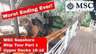 MSC Seashore Ship Tour Part 1  - Upper Decks 16-18