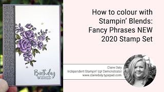 How to colour with Stampin' Up!  Stampin' Blends: Fancy Phrases stamp set