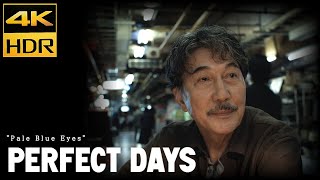 PERFECT DAYS (2023) 「Pale Blue Eyes」 ヴェルヴェット・アンダーグラウンド 4K HDR  高画質 高音質