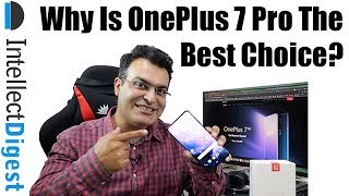 7 Reasons Why OnePlus 7 Pro Is The Best Phone In Its Price Segment