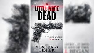 A Little More Dead by Sean Thomas Fisher (A Little More Dead #1) 🎧📖 Horror Audiobooks