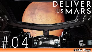 Deliver Us Mars - #04 - Arriving at Mars