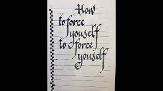 How to force yourself to force yourself?