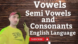 Vowels and Consonants in English Language