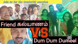 Friend கல்யாணம் vs Dum Dum Dumeel Movie | Super Ji Vlogs