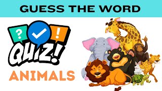 GUESS THE WORD_NAME OF ANIMALS #Quiz #QuizGame #GUESSQUIZ