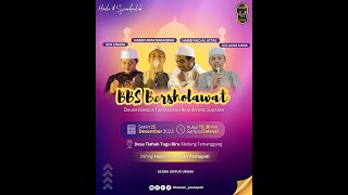 BANI BIYUNG SUKARMI BERSHOLAWAT - BERSAMA HABIB FAIQ AL ATOS & HABIB UMAR BARAQBAH - TLAHAP