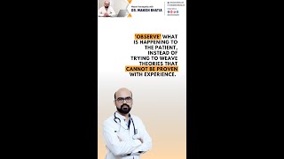 'Observe' what is happening to the patient | Dr Manish Bhatia