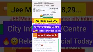 Jee Mains City Intimation Released Official 😲🔥 #jee #admitcard #jeenews #City #iit #sikar #kota #pw