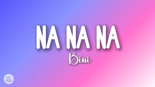 BINI - NA NA NA (Lyrics)