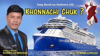 KHONNACHI CHUK ? - Konkani SONG - Lyrics & Singer: ROSARIO DE BENAULIM