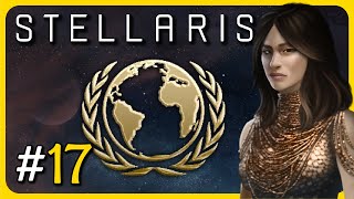 Stellaris: United Nations Campaign | Part - 17