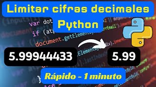 LIMTAR CIFRAS DECIMALES EN PYTHON - RÁPIDO (1 MINUTO)