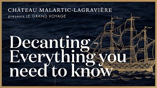 The Secrets of Decanting, Ep. 27, Le Grand Voyage