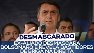 EX-ALIADO DESMASCARA BOLSONARO E REVELA BASTIDORES DE BRIGA NA DIREITA