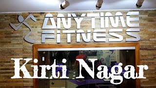 Anytime Fitness | Kirti Nagar | #GymTour | #Day501 | Delhi | India