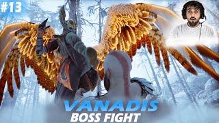 VANADIS BIG BOSS FIGHT  😲 | GOD OF WAR RAGNAROK PC GAMEPLAY | PART 13