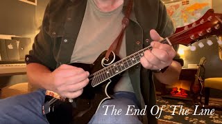 “End of the Line” by the Traveling Wilburys on Mandolin