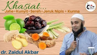 TERBUKTI...!!! Manfaat Kunyit Jahe Sereh Jeruk Nipis dan Kurma || dr. Zaidul Akbar