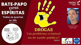 Drogas: um problema criminal ou de saúde pública?