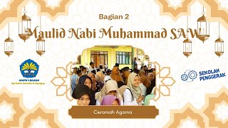 (Bag 2) Ceramah agama Acara Maulid Nabi Muhammad SAW 2024 di SMPN 1 Blega