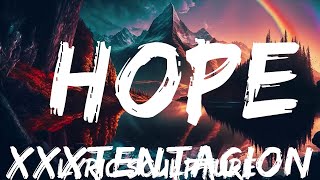 XXXTENTACION - Hope (Lyrics)  | 30mins with Chilling music