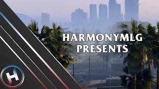 HarmonyMLG 'GTA' Trailer | Harmony