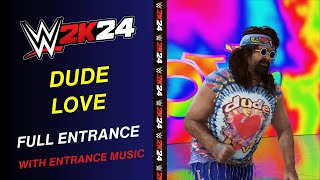 WWE 2K24 DUDE LOVE WWE 2K24 ENTRANCE - DUDE LOVE ENTRANCE THEME  WWE 2K24 all entrance