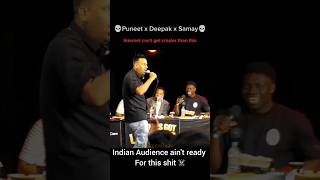 Puneet Superstar x Deepak Kalal x Samay Raina means Aag wala scene - India's Got Latent