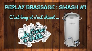 SMASH #1 - sans rinçage sur un Mundschenk XXL- replay brassage 1/2