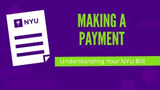 Making a Payment | Understanding Your NYU Bill