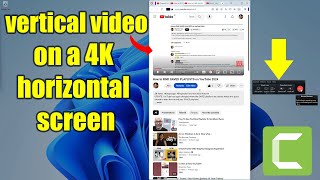 How to record & make a vertical video on a 4K horizontal screen monitor PC Camtasia