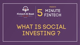 5 Minute Fintech - What is Social Investing