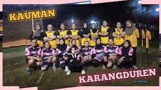 KARANGDUREN VS KAUMAN ( saling ber adu strategi ke-2 team )