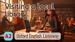 Oxford English Listening | A2 | Visiting a local library