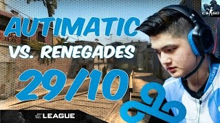 autimatic |Cloud9| POV 1440p@60fps | 29/10 vs. Renegades @ ELEAGUE Major Main Qualifier