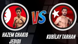 Hazem CHAKIB JEDIDI vs Kubilay TARHAN