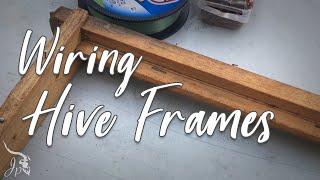 Wiring Hive Frames