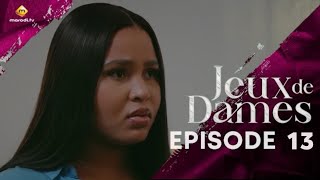 Série - Jeux de Dames - Saison 1 Episode 13 - VOSTFR