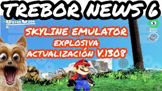 TREBOR NEWS 6 SKYLINE 1308 EXPLOSIVA ACTUALIZACIÓN