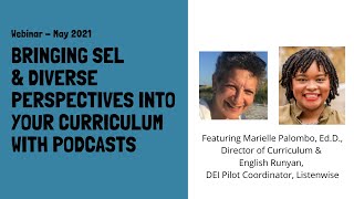 Bringing SEL & Diverse Perspectives into Your Curriculum with Podcasts [2021 Webinar]