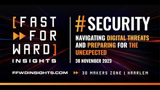 Fast Forward Insights #Security Talkshow - 30 november 2023 Aftermovie