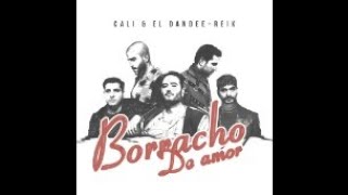 Cali Y El Dandee - Borracho De Amor (ft. Reik) (Karaoke Instrumental)