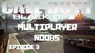 Call of Duty Black Ops 2 Multiplayer Noobs Ep 3-Party Games!