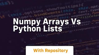 numpy arrays vs python lists